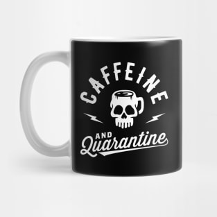 Caffeine And Quarantine Mug